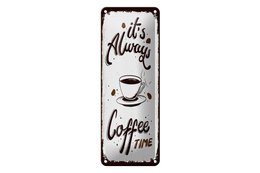 Tin sign saying 27x10 cm It's always coffee time Deku sign