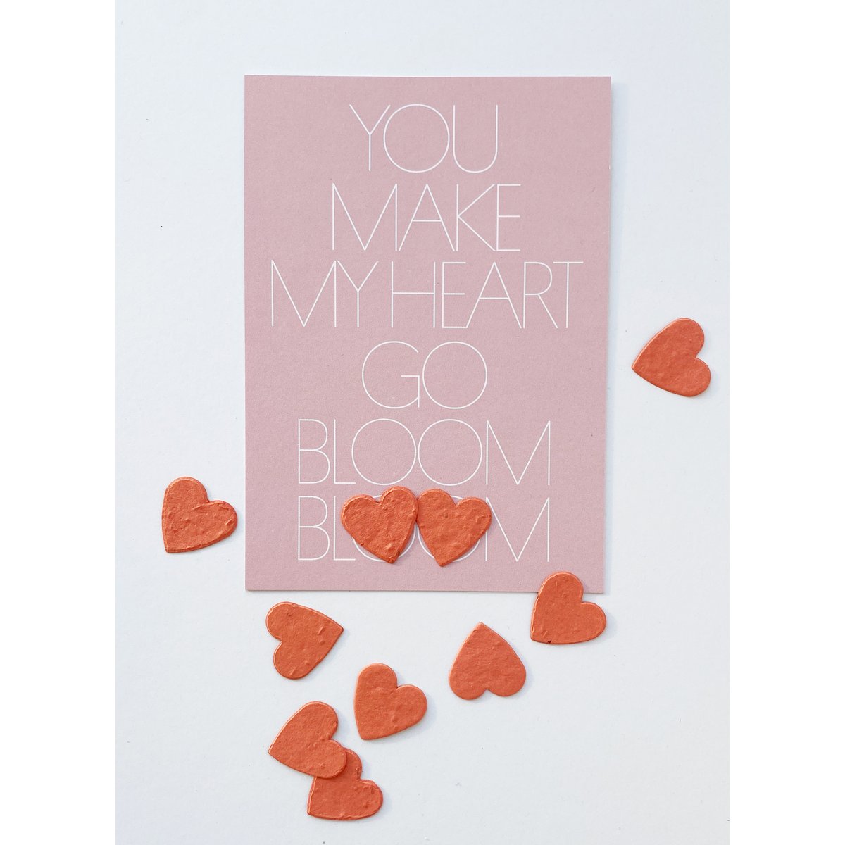 Send and Grow postcard - You make my heart go bloom bloom
