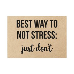 Carta - Il modo migliore per non stressarsi: semplicemente non farlo