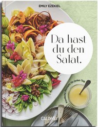 Der har du salaten. Lækre opskrifter til hver dag (tysk)
