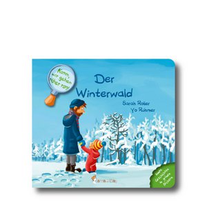 Komm, wir gehen näher ran! Der Winterwald