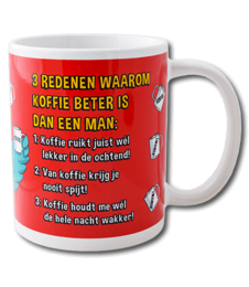A red and white ceramic mug with a humorous Dutch text that translates to "Drinking coffee is better than a man".