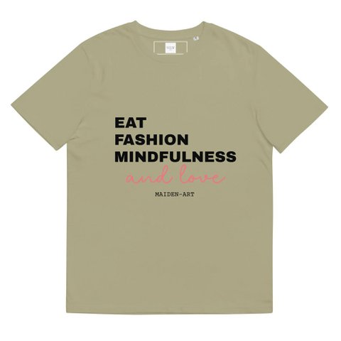Eat Fashion Mindfulness and Love Unisex-T-Shirt aus Bio-Baumwolle – Unisex-T-Shirt
