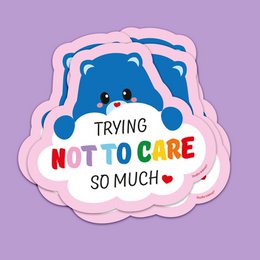Sticker Trying not to care so much Bear