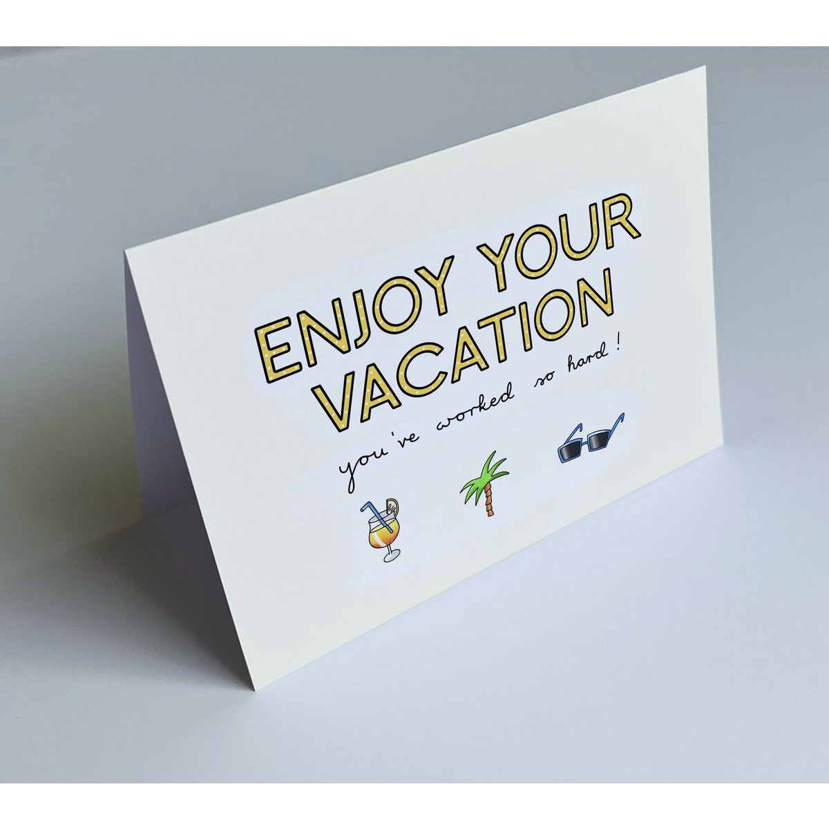 Carte de voeux de vacances - Profitez de vos vacances - vous avez travaillé si dur