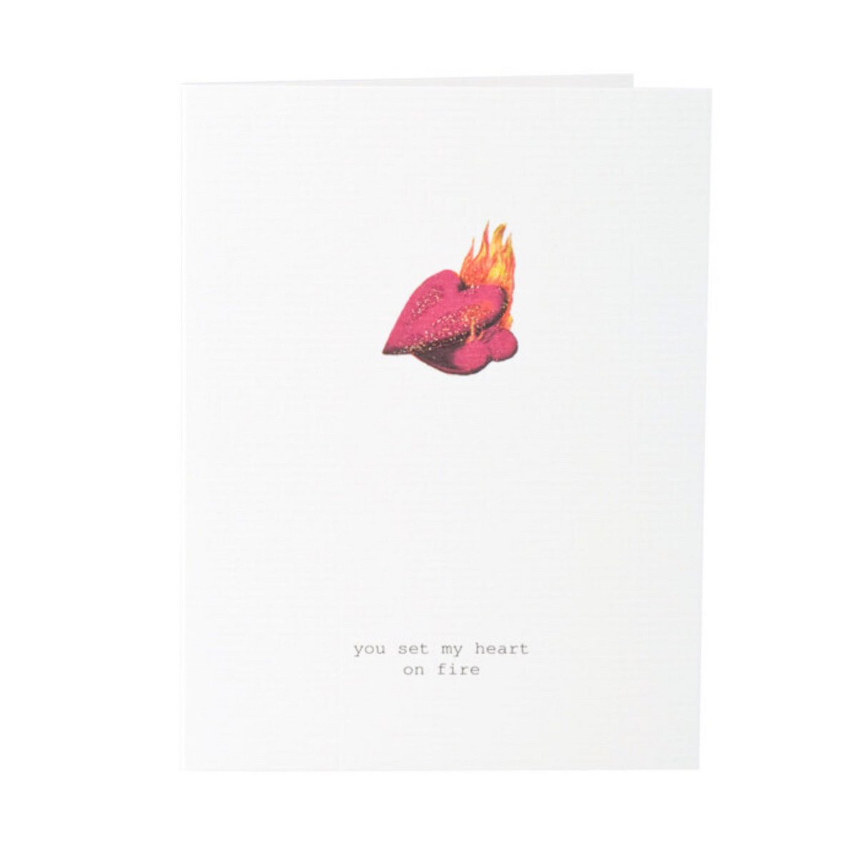 You Set My Heart On Fire Greeting Card