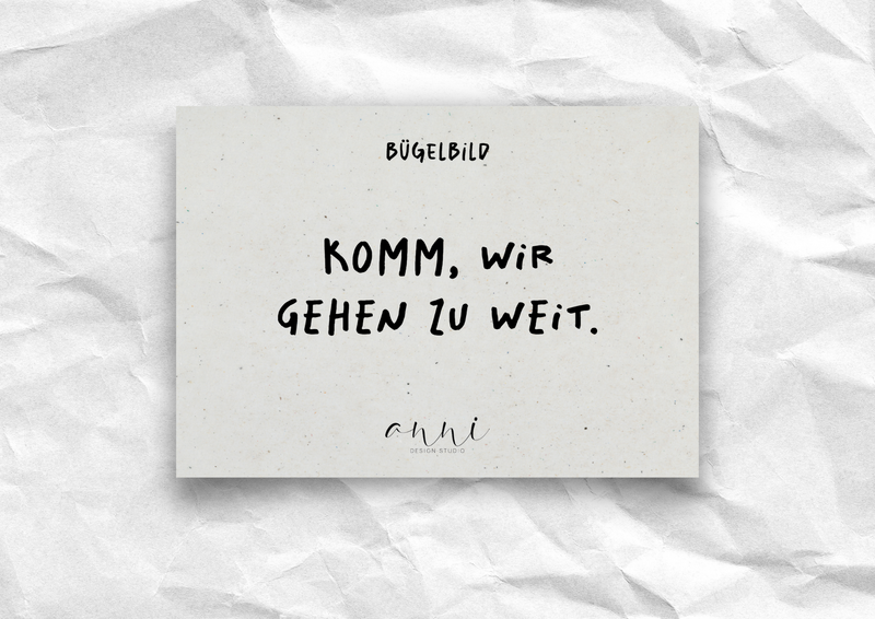 Opstrijkapplicatie "Kom op, we gaan te ver." – DTF-overdracht, zwart/wit