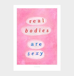 Real bodies are sexy | Feminist Quote Poster Art Print