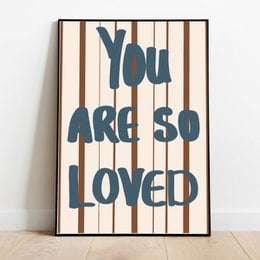 Colorful nursery poster with text "You are so loved" in navy blue and white stripes. Suitable for decorating a child's room or nursery.