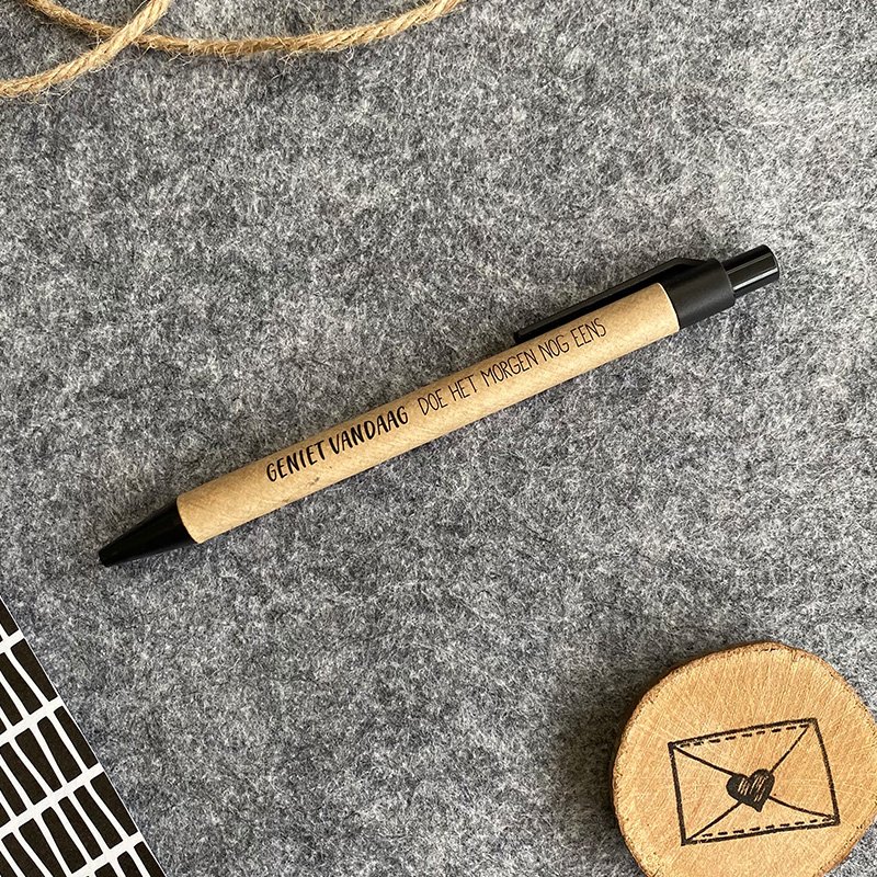 Pen - Enjoy today, do it again tomorrow