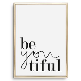 A poster featuring the text "be you tiful" in a stylized font against a white background. The poster is available in two sizes, DIN A4 and DIN A3.