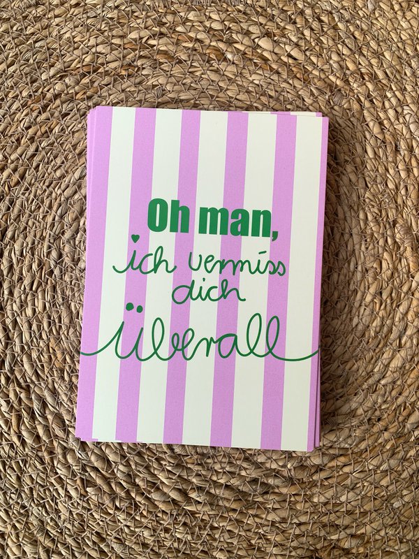 Postkarte „ Oh man ich vermiss dich überall „ 