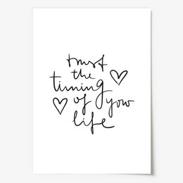 Poster: Trust the timing of your life