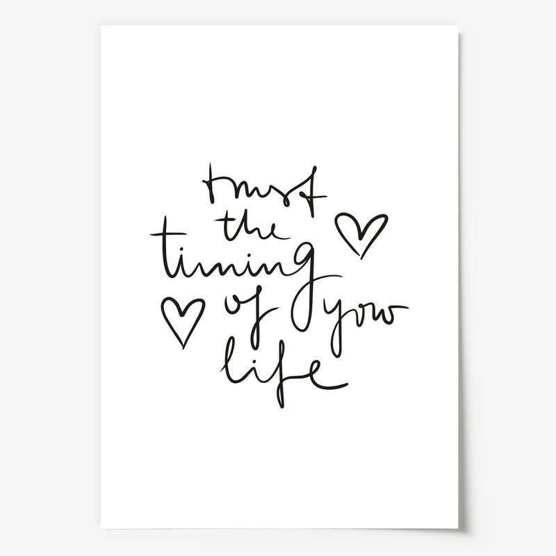 Poster: Trust the timing of your life