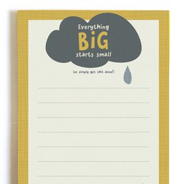 Notizblock "Everything big starts small"