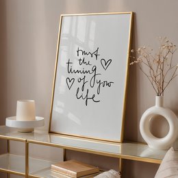 Poster: Trust the timing of your life