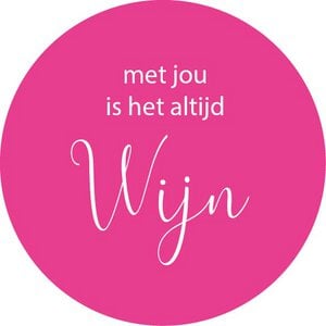 It is always wine with you
