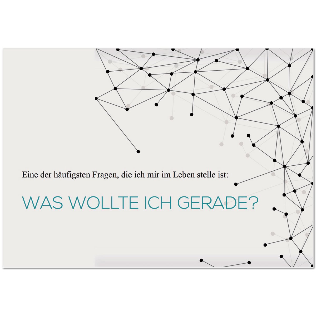 Postkarte "Was wollte ich gerade?"