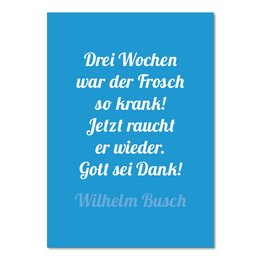 This postcard features a quote in German that translates to "Three weeks was the fresh so strong! Now he breathes again. God be thanked!" The postcard is a general greeting card.