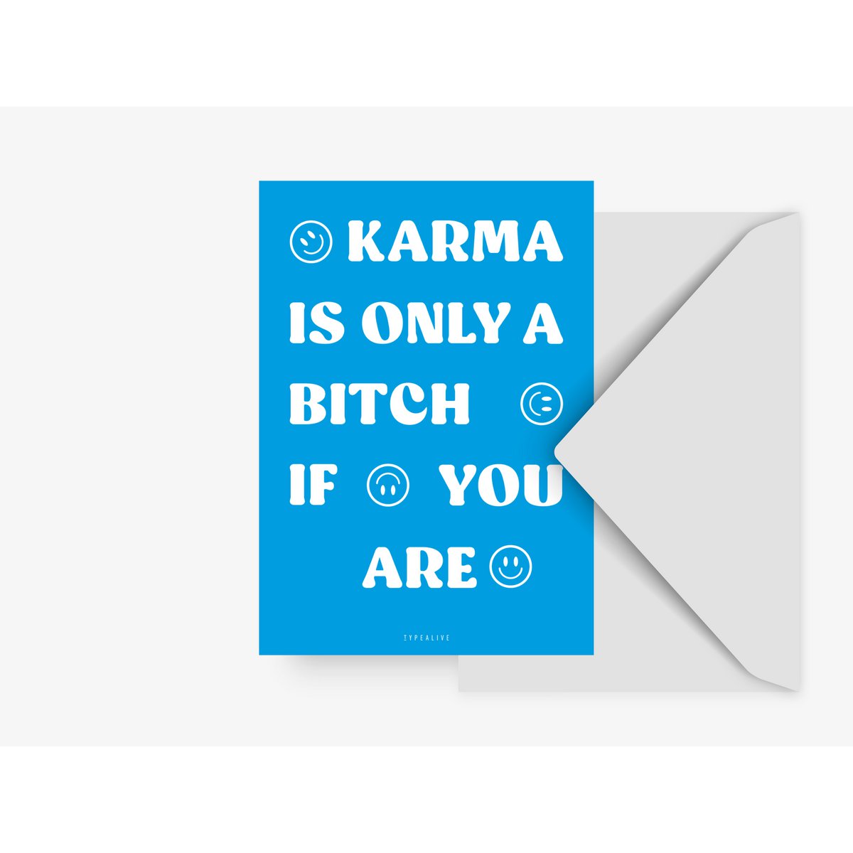 Postkarte / Karma Is Only