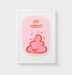 Shit happens wall art print