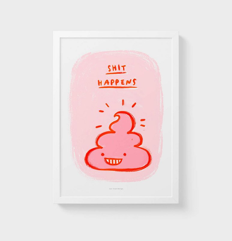 Shit happens wall art print