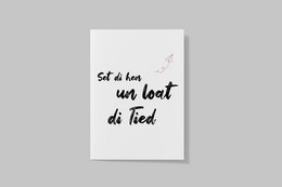 Postkort - plattysk "Set di hen un loat di tied" / ordsprog / plattysk / sort og hvid / typografi