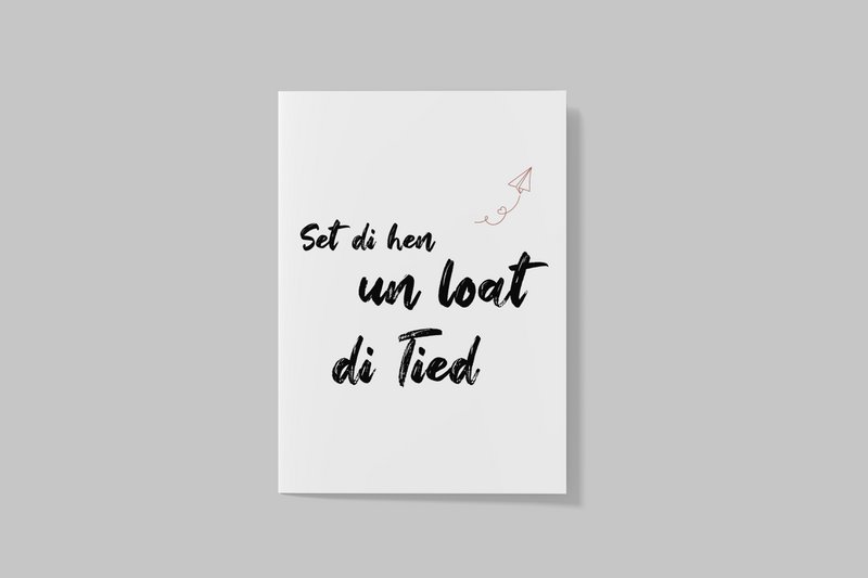 Postkort - plattysk "Set di hen un loat di tied" / ordsprog / plattysk / sort og hvid / typografi
