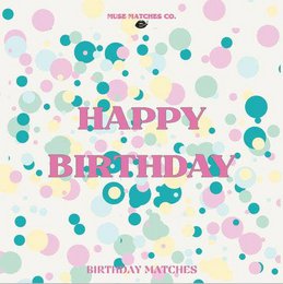 Happy Birthday Matches