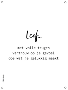 Tuinposter Leef...