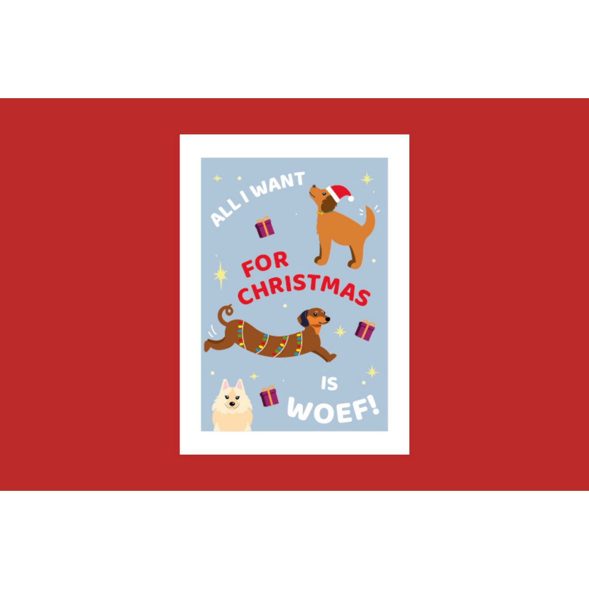 Christmas card - All I want for Christmas is WOEF
