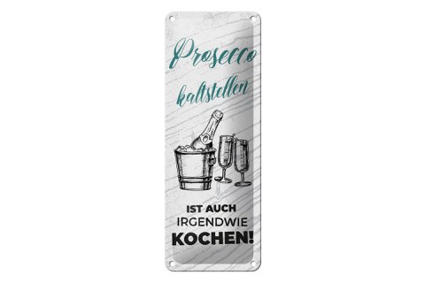 Blikken bord met tekst 27x10 cm Prosecco koud zetten is ook koken decoratief bord