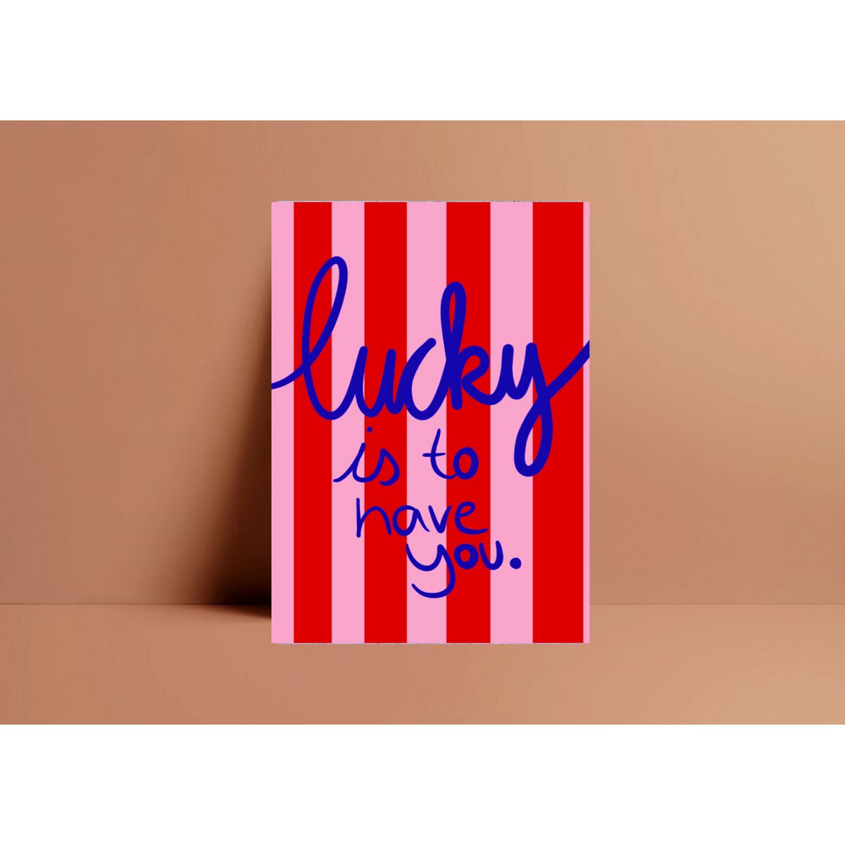 Lucky is to have you Postkarte