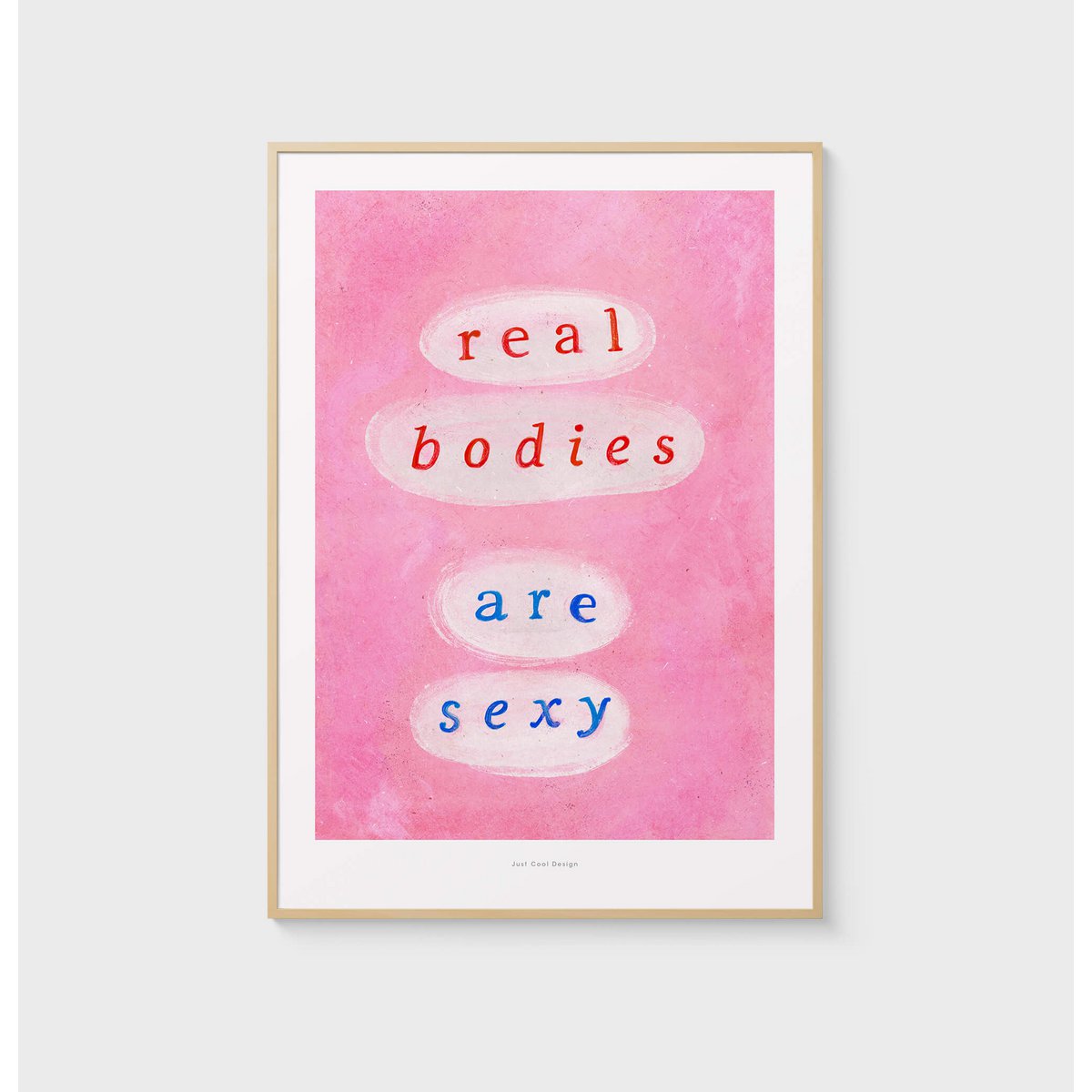 Echte Körper sind sexy | Feministisches Zitat Poster Kunstdruck