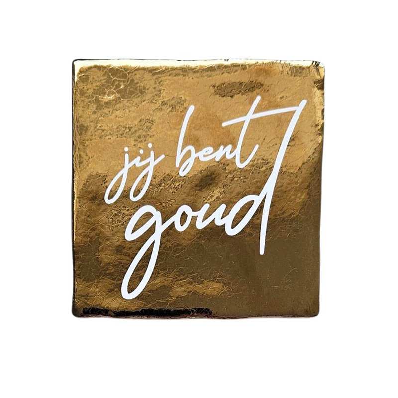 Tegeltje | Jij bent goud