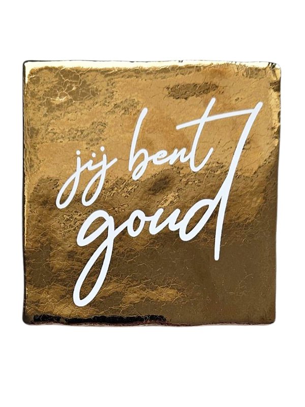 Tegeltje | Jij bent goud