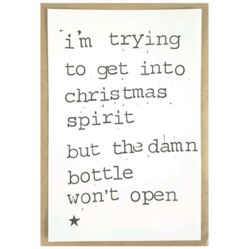 I'm trying to get into christmas spirit, but the damn bottle won't open