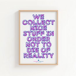 Riso poster A3 We Collect Nice Stuff