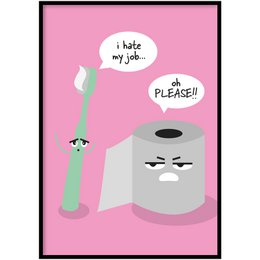 Poster with inspirational text about change and the toilet paper. Available in multiple sizes.