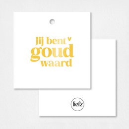 Gift tag | You are worth gold | Gold foil