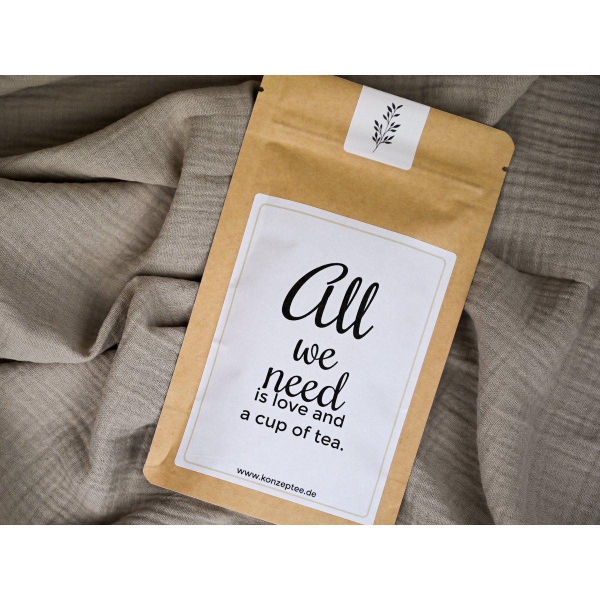 All we need ist love and a cup of Tea