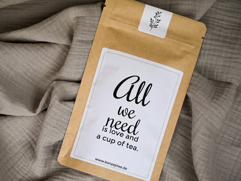All we need ist love and a cup of Tea