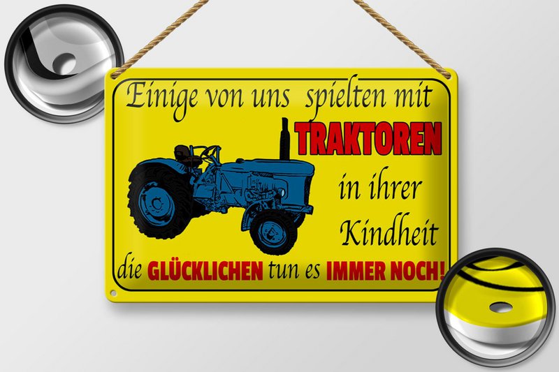 Tin sign saying 30x20cm some played with tractors