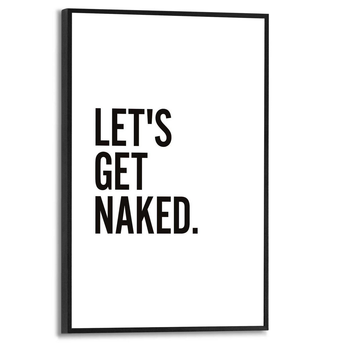 Schilderij Slim Frame Let's get Naked 30x20