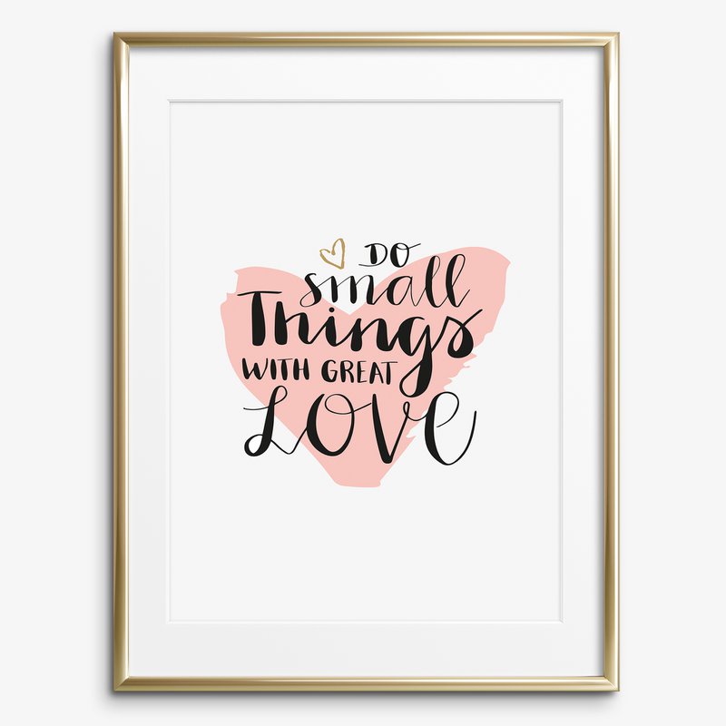 Poster: Do small things with great love