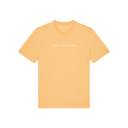 CANT'T ADULT TODAY T-shirt unisex z bawełny organicznej