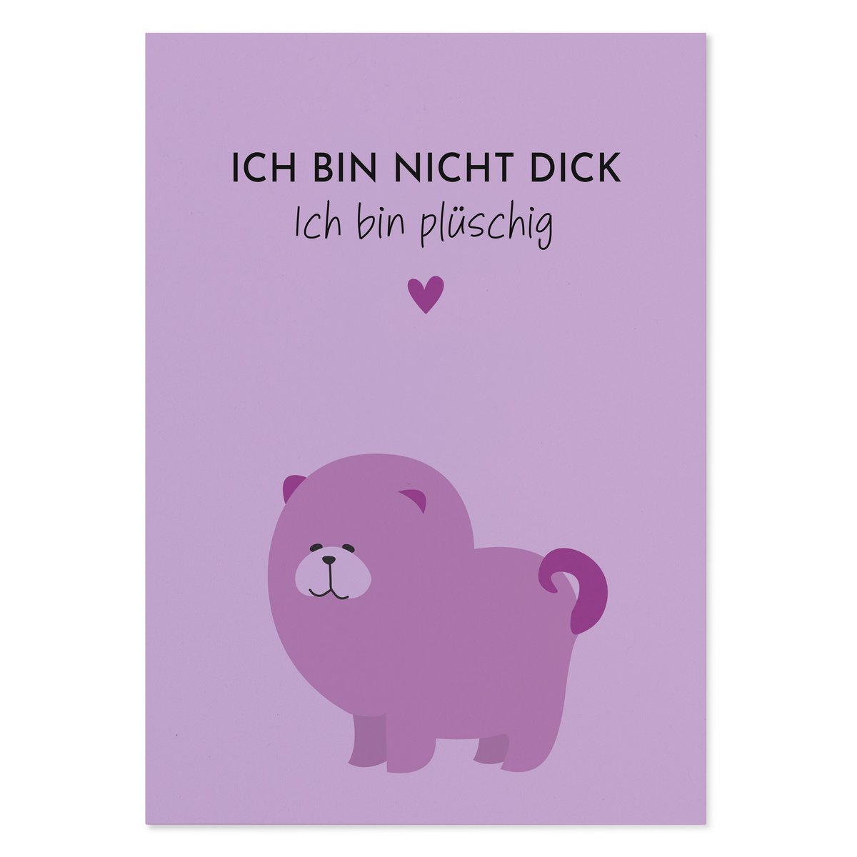 Grappige ansichtkaart "Ik ben niet dik. Ik ben pluche"