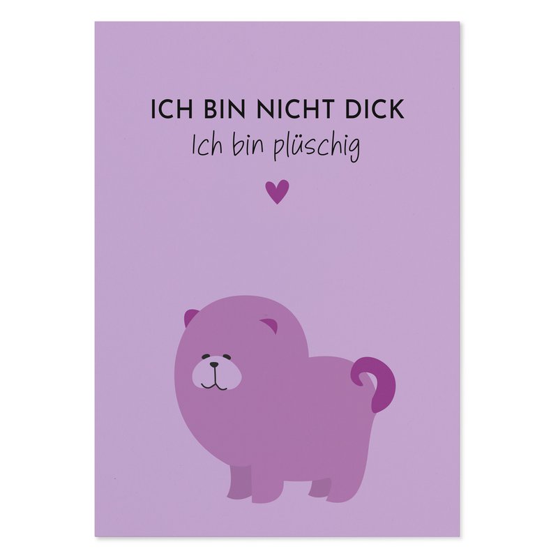 Lustige Postkarte „Ich bin nicht dick. Ich bin plüschig"