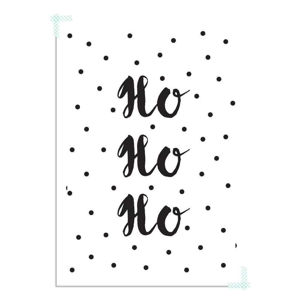 Ho ho ho - Christmas Poster - Text poster - Black and White poster