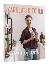 Karolien Olaerts - Kuchnia Karoli: Kolor na stole